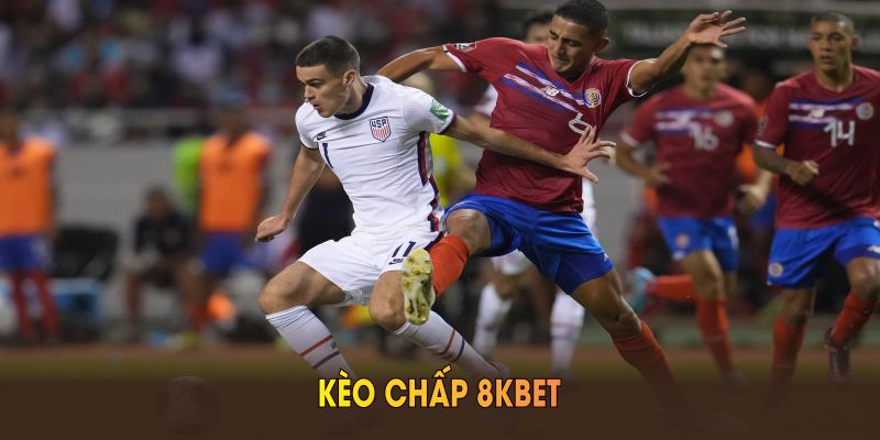 Kèo chấp 8KBET